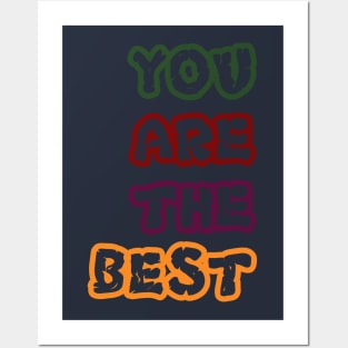 you are the best Posters and Art